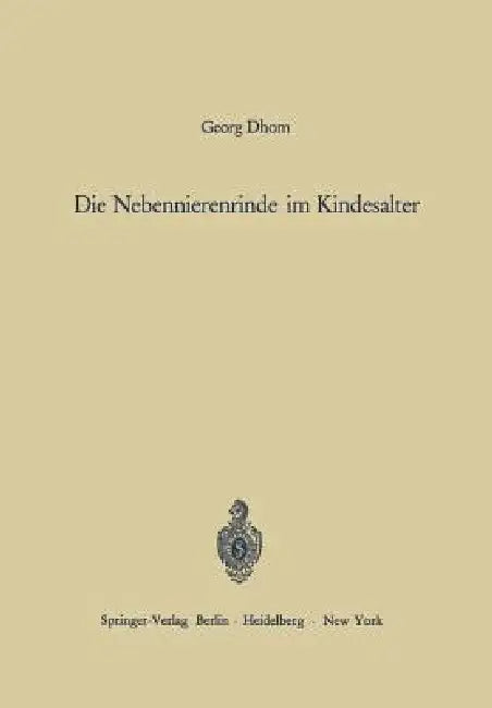Buy Die Nebennierenrinde Im Kindesalter | by Georg Dhom | H. -W Altmann | A. Prader | Springer | by Georg Dhom | H. -W Altmann | A. Prader | Springer | by Georg Dhom | H. -W Altmann | A. Prader | Springer | by Georg Dhom | H. -W Altmann | A. Prader | Springer | by Georg Dhom | H. -W Altmann | A. Prader | Springer | by Georg Dhom | H. -W Altmann | A. Prader | Springer | by Georg Dhom | H. -W Altmann | A. Prader | Springer | by Georg Dhom | H. -W Altmann | A. Prader | Springer | by Georg Dhom | H. -W  — BookShops.in