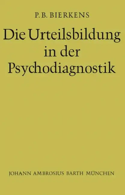Buy Die Urteilsbildung in Der Psychodiagnostik (English, P. B. Bierkens | W. Vontin) — BookShops.in