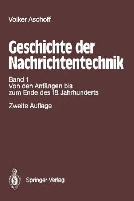 Geschichte Der Nachrichtentechnik (English, Volker Aschoff)