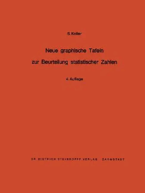 Buy Neue Graphische Tafeln Zur Beurteilung Statistischer Zahlen (English, S. Koller) — BookShops.in