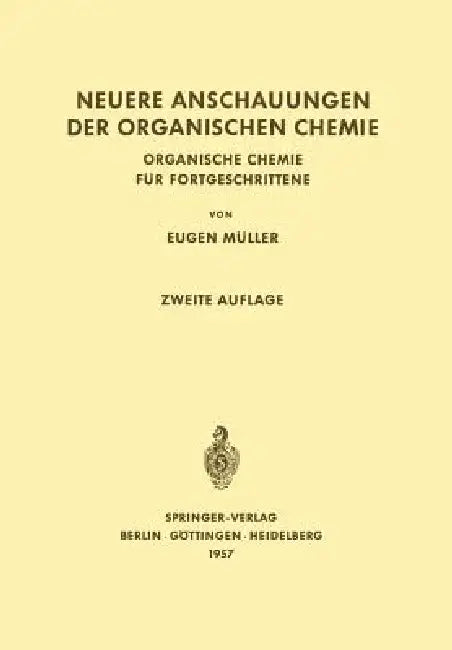 Buy Neuere Anschauungen Der Organischen Chemie | by Eugen Müller | Springer | by Eugen Müller | Springer | by Eugen Müller | Springer | by Eugen Müller | Springer | by Eugen Müller | Springer | by Eugen Müller | Springer | by Eugen Müller | Springer | by Eugen Müller | Springer | by Eugen Müller | Springer | by Eugen Müller | Springer | by Eugen Müller | Springer | by Eugen Müller | Springer | by Eugen Müller | Springer | by Eugen Müller | Springer | by Eugen Müller | Springer | by Eugen Müller | Sp — BookShops.in