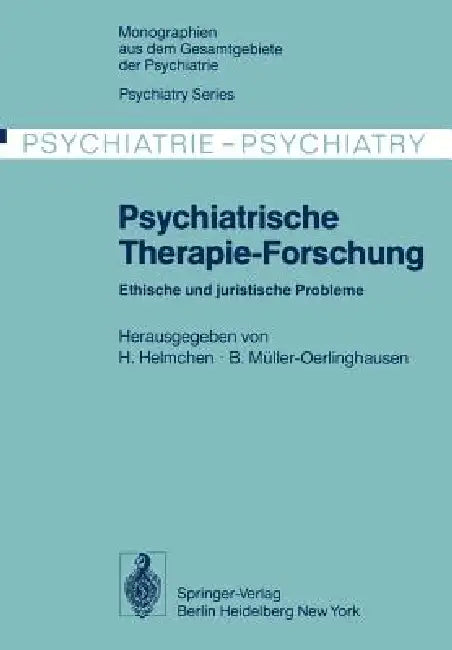 Buy Psychiatrische Therapie-Forschung | by H. Helmchen | B. Müller-Oerlinghausen | Springer | by H. Helmchen | B. Müller-Oerlinghausen | Springer | by H. Helmchen | B. Müller-Oerlinghausen | Springer | by H. Helmchen | B. Müller-Oerlinghausen | Springer | by H. Helmchen | B. Müller-Oerlinghausen | Springer | by H. Helmchen | B. Müller-Oerlinghausen | Springer | by H. Helmchen | B. Müller-Oerlinghausen | Springer | by H. Helmchen | B. Müller-Oerlinghausen | Springer | by H. Helmchen | B. Müller-Oerli — BookShops.in