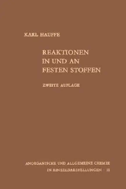 Reaktionen in und an festen Stoffen: 2 | by Carl Seyferth | Karl Hauffe | Springer-Verlag Berlin and Heidelberg GmbH & Co. K | German | Softcover reprint of the original 2nd ed. 1966 Edition