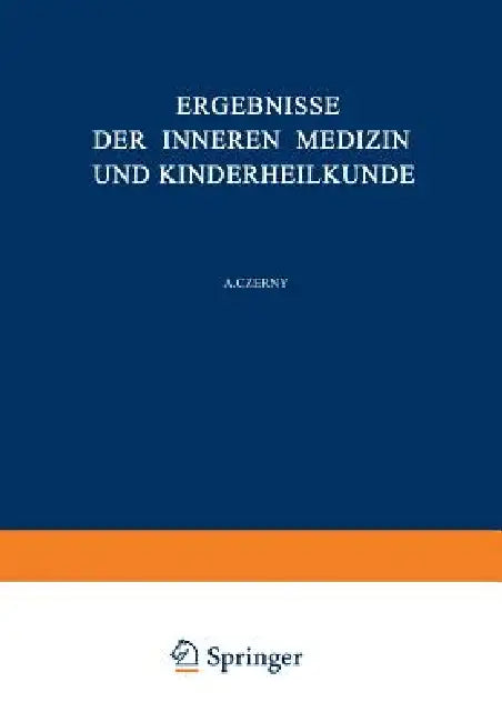 Ergebnisse Der Inneren Medizin Und Kinderheilkunde (English, L. Langstein | A. Schittenhelm | A. Czerny)