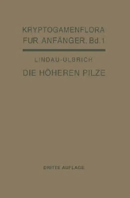Buy Die Höheren Pilze | by Gustav Lindau | Eberhard Ulbrich | Gustav Lindau | Springer | by Gustav Lindau | Eberhard Ulbrich | Gustav Lindau | Springer | by Gustav Lindau | Eberhard Ulbrich | Gustav Lindau | Springer | by Gustav Lindau | Eberhard Ulbrich | Gustav Lindau | Springer | by Gustav Lindau | Eberhard Ulbrich | Gustav Lindau | Springer | by Gustav Lindau | Eberhard Ulbrich | Gustav Lindau | Springer | by Gustav Lindau | Eberhard Ulbrich | Gustav Lindau | Springer | by Gustav Lindau | Eberha — BookShops.in