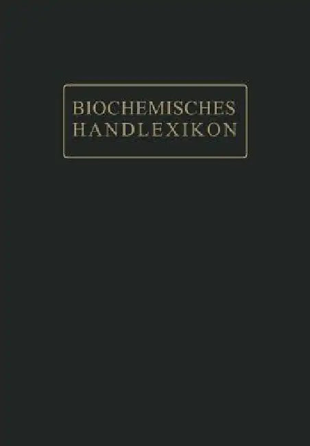 Buy Biochemisches Handlexikon (English, Herbert Mahn | Ernst Rossner | Hans Sickel) — BookShops.in