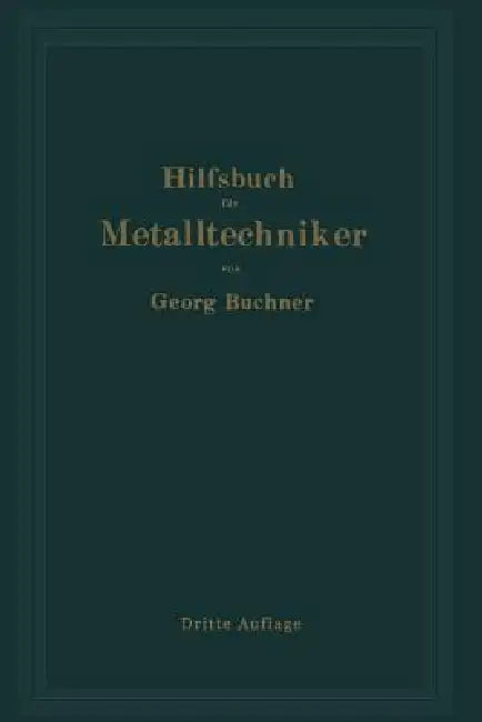 Buy Hilfsbuch Für Metalltechniker | by Georg Buchner | Springer | by Georg Buchner | Springer | by Georg Buchner | Springer | by Georg Buchner | Springer | by Georg Buchner | Springer | by Georg Buchner | Springer | by Georg Buchner | Springer | by Georg Buchner | Springer | by Georg Buchner | Springer | by Georg Buchner | Springer | by Georg Buchner | Springer | by Georg Buchner | Springer | by Georg Buchner | Springer | by Georg Buchner | Springer | by Georg Buchner | Springer | by Georg Buchner | — BookShops.in