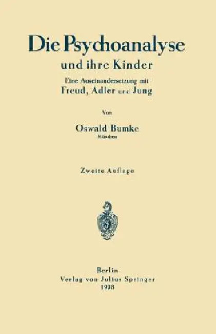 Buy Die Psychoanalyse Und Ihre Kinder (English, Oswald Bumke) — BookShops.in