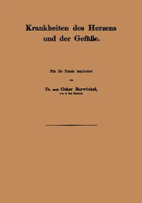 Krankheiten Des Herzens Und Der Gefäβe (English, Oskar Burwinkel)