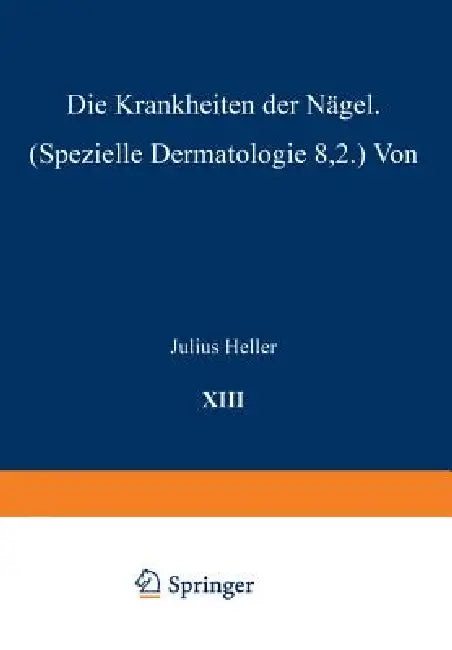 Buy Die Krankheiten Der Nägel | by Julius Heller | Springer | by Julius Heller | Springer | by Julius Heller | Springer | by Julius Heller | Springer | by Julius Heller | Springer | by Julius Heller | Springer | by Julius Heller | Springer | by Julius Heller | Springer | by Julius Heller | Springer | by Julius Heller | Springer | by Julius Heller | Springer | by Julius Heller | Springer | by Julius Heller | Springer | by Julius Heller | Springer | by Julius Heller | Springer | by Julius Heller | Spr — BookShops.in