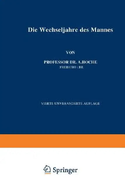 Buy Die Wechseljahre Des Mannes (English, A. Hoche) — BookShops.in