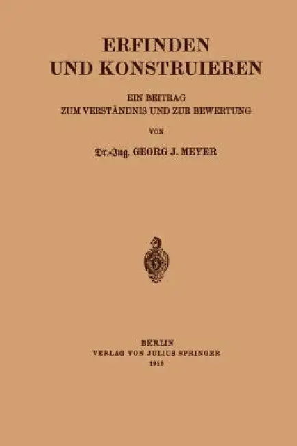 Buy Erfinden Und Konstruieren | by Georg J. Meyer | Springer | by Georg J. Meyer | Springer | by Georg J. Meyer | Springer | by Georg J. Meyer | Springer | by Georg J. Meyer | Springer | by Georg J. Meyer | Springer | by Georg J. Meyer | Springer | by Georg J. Meyer | Springer | by Georg J. Meyer | Springer | by Georg J. Meyer | Springer | by Georg J. Meyer | Springer | by Georg J. Meyer | Springer | by Georg J. Meyer | Springer | by Georg J. Meyer | Springer | by Georg J. Meyer | Springer | by Geor — BookShops.in