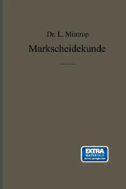 Buy Einführung in Die Markscheidekunde Mit Besonderer Berücksichtigung Des Steinkohlenbergbaues (English, L. Mintrop) — BookShops.in