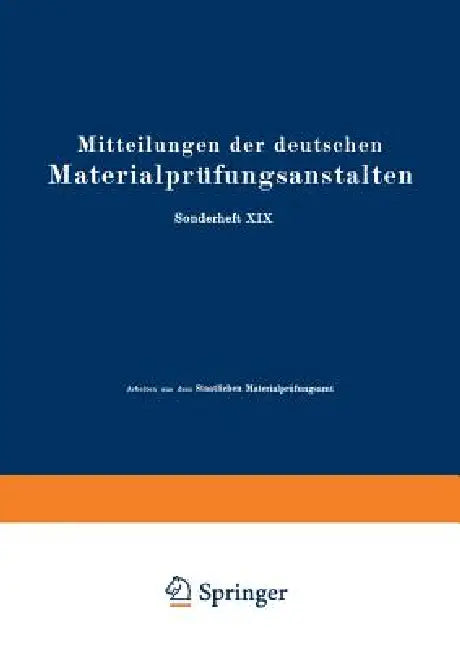 Buy Mitteilungen Der Deutschen Materialprüfungsanstalten | by O. Bauer | O. Vollenbruck | G. Schikorr | Springer | by O. Bauer | O. Vollenbruck | G. Schikorr | Springer | by O. Bauer | O. Vollenbruck | G. Schikorr | Springer | by O. Bauer | O. Vollenbruck | G. Schikorr | Springer | by O. Bauer | O. Vollenbruck | G. Schikorr | Springer | by O. Bauer | O. Vollenbruck | G. Schikorr | Springer | by O. Bauer | O. Vollenbruck | G. Schikorr | Springer | by O. Bauer | O. Vollenbruck | G. Schikorr | Springer — BookShops.in
