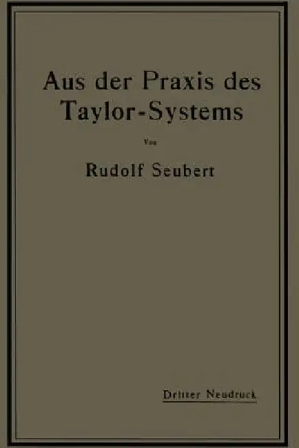 Buy Aus Der PRAXIS Des Taylor-Systems | by Rudolf Seubert | Springer | by Rudolf Seubert | Springer | by Rudolf Seubert | Springer | by Rudolf Seubert | Springer | by Rudolf Seubert | Springer | by Rudolf Seubert | Springer | by Rudolf Seubert | Springer | by Rudolf Seubert | Springer | by Rudolf Seubert | Springer | by Rudolf Seubert | Springer | by Rudolf Seubert | Springer | by Rudolf Seubert | Springer | by Rudolf Seubert | Springer | by Rudolf Seubert | Springer | by Rudolf Seubert | Springer | — BookShops.in