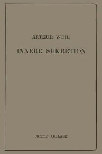 Buy Die Innere Sekretion | by Arthur Weil | Springer | by Arthur Weil | Springer | by Arthur Weil | Springer | by Arthur Weil | Springer | by Arthur Weil | Springer | by Arthur Weil | Springer | by Arthur Weil | Springer | by Arthur Weil | Springer | by Arthur Weil | Springer | by Arthur Weil | Springer | by Arthur Weil | Springer | by Arthur Weil | Springer | by Arthur Weil | Springer | by Arthur Weil | Springer | by Arthur Weil | Springer | by Arthur Weil | Springer | by Arthur Weil | Springer | b — BookShops.in