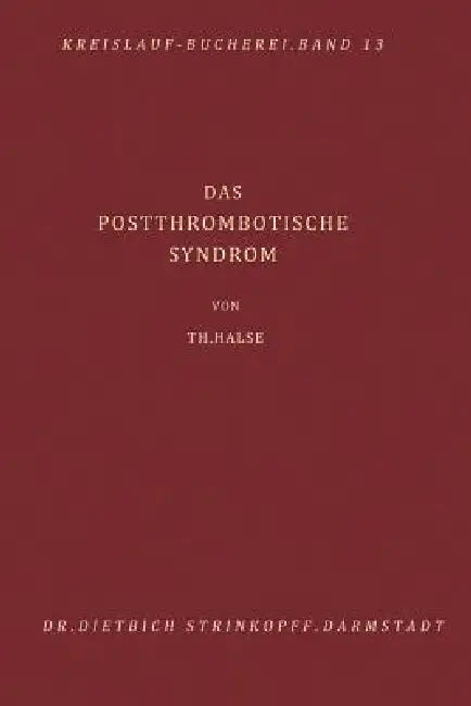 Buy Das Postthrombotische Syndrom | by T. Halse | Steinkopff | by T. Halse | Steinkopff | by T. Halse | Steinkopff | by T. Halse | Steinkopff | by T. Halse | Steinkopff | by T. Halse | Steinkopff | by T. Halse | Steinkopff | by T. Halse | Steinkopff | by T. Halse | Steinkopff | by T. Halse | Steinkopff | by T. Halse | Steinkopff | by T. Halse | Steinkopff | by T. Halse | Steinkopff | by T. Halse | Steinkopff | by T. Halse | Steinkopff | by T. Halse | Steinkopff | by T. Halse | Steinkopff | by T. Hal — BookShops.in