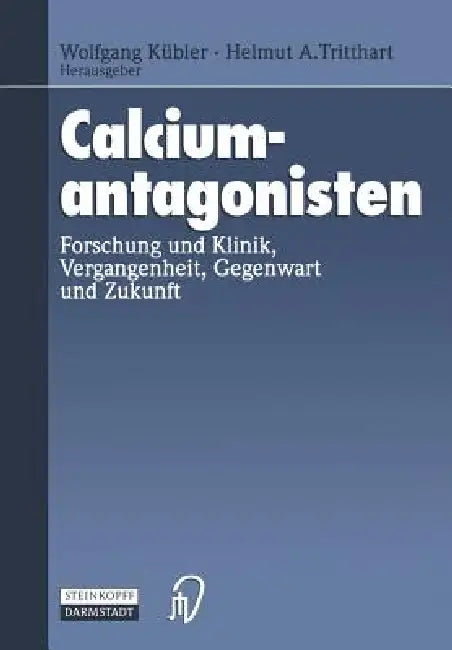 Calciumantagonisten (English, Wolfgang Kübler | H. a. Tritthard)