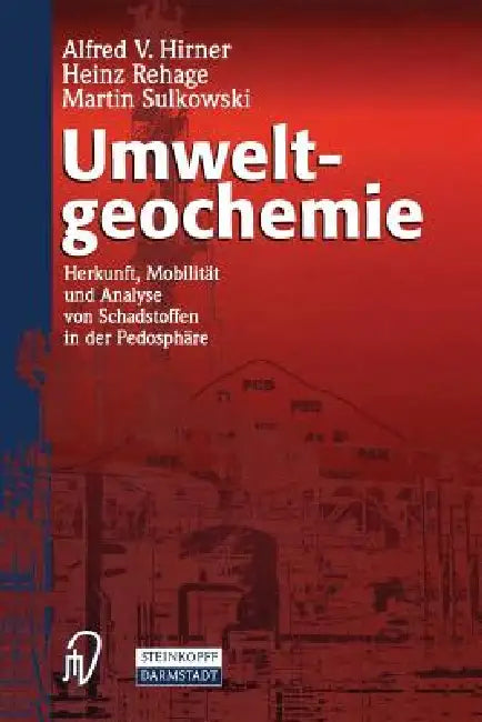 Umweltgeochemie (English, A. V. Hirner | H. Rehage | M. Sulkowski)