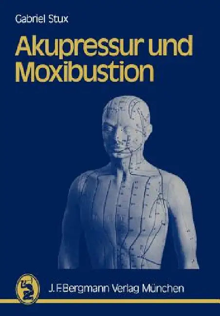 Buy Akupressur Und Moxibustion (English, G. Stux | P. Kofen | K. a. Sahm) — BookShops.in