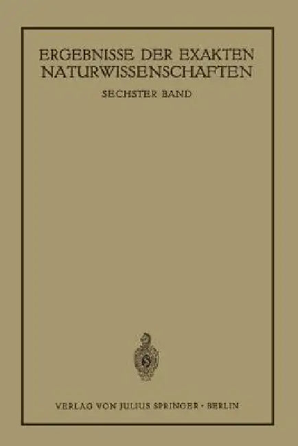 Ergebnisse Der Exakten Naturwissenschaften (English, Schriftleitung Der Naturwissenschaften)