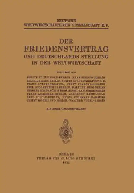 Buy Der Friedensvertrag Und Deutschlands Stellung in Der Weltwirtschaft (English, Moritz Julius Bonn | Hans Bedow | Heinrich Dade) — BookShops.in