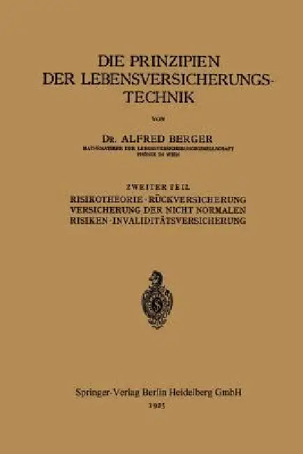 Buy Die Prinzipien Der Lebensversicherungstechnik | by Alfred Berger | Springer | by Alfred Berger | Springer | by Alfred Berger | Springer | by Alfred Berger | Springer | by Alfred Berger | Springer | by Alfred Berger | Springer | by Alfred Berger | Springer | by Alfred Berger | Springer | by Alfred Berger | Springer | by Alfred Berger | Springer | by Alfred Berger | Springer | by Alfred Berger | Springer | by Alfred Berger | Springer | by Alfred Berger | Springer | by Alfred Berger | Springer | by — BookShops.in