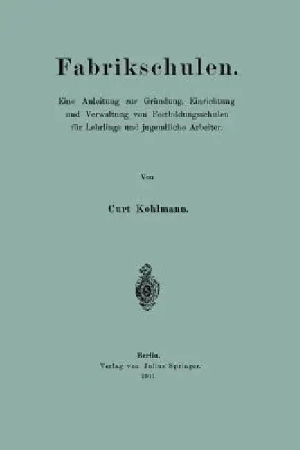 Buy Fabrikschulen (English, Curt Kohlmann) — BookShops.in