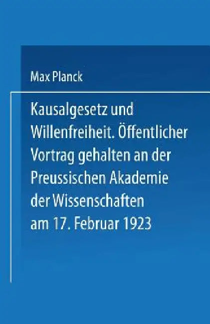 Buy Kausalgesetz Und Willensfreiheit | by Max Planck | Springer | by Max Planck | Springer | by Max Planck | Springer | by Max Planck | Springer | by Max Planck | Springer | by Max Planck | Springer | by Max Planck | Springer | by Max Planck | Springer | by Max Planck | Springer | by Max Planck | Springer | by Max Planck | Springer | by Max Planck | Springer | by Max Planck | Springer | by Max Planck | Springer | by Max Planck | Springer | by Max Planck | Springer | by Max Planck | Springer | by Max — BookShops.in