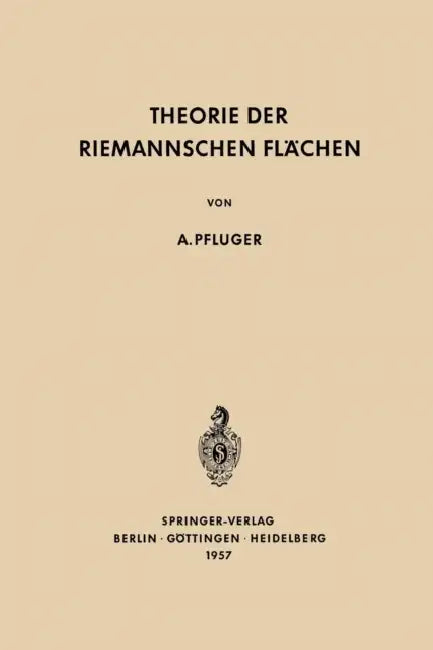 Buy Theorie Der Riemannschen Flächen (English, Albert Pfluger) — BookShops.in