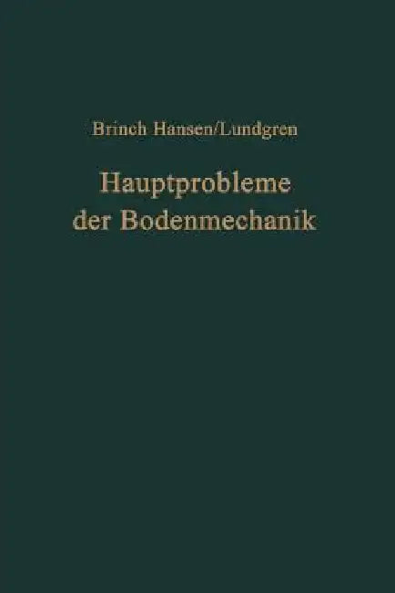 Buy Hauptprobleme Der Bodenmechanik | by Jorgen B. Hansen | O. Beuck | Helge Lundgren | Springer | by Jorgen B. Hansen | O. Beuck | Helge Lundgren | Springer | by Jorgen B. Hansen | O. Beuck | Helge Lundgren | Springer | by Jorgen B. Hansen | O. Beuck | Helge Lundgren | Springer | by Jorgen B. Hansen | O. Beuck | Helge Lundgren | Springer | by Jorgen B. Hansen | O. Beuck | Helge Lundgren | Springer | by Jorgen B. Hansen | O. Beuck | Helge Lundgren | Springer | by Jorgen B. Hansen | O. Beuck | Helge  — BookShops.in