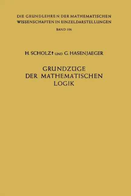 Grundzüge Der Mathematischen Logik (English, Heinrich Scholz | Gisbert Hasenjaeger)