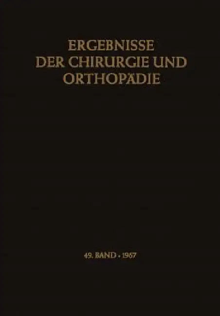 Buy Ergebnisse Der Chirurgie Und Orthopädie | by Karl Heinrich Bauer | Alfred Brunner | Kurt Lindemann | Springer | by Karl Heinrich Bauer | Alfred Brunner | Kurt Lindemann | Springer | by Karl Heinrich Bauer | Alfred Brunner | Kurt Lindemann | Springer | by Karl Heinrich Bauer | Alfred Brunner | Kurt Lindemann | Springer | by Karl Heinrich Bauer | Alfred Brunner | Kurt Lindemann | Springer | by Karl Heinrich Bauer | Alfred Brunner | Kurt Lindemann | Springer | by Karl Heinrich Bauer | Alfred Brunne — BookShops.in