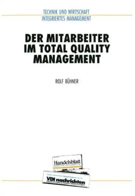 Buy Der Mitarbeiter Im Total Quality Management (English, Rolf Bühner) — BookShops.in