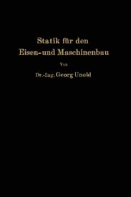 Buy Statik Für Den Eisen- Und Maschinenbau | by Georg Unold | Springer | by Georg Unold | Springer | by Georg Unold | Springer | by Georg Unold | Springer | by Georg Unold | Springer | by Georg Unold | Springer | by Georg Unold | Springer | by Georg Unold | Springer | by Georg Unold | Springer | by Georg Unold | Springer | by Georg Unold | Springer | by Georg Unold | Springer | by Georg Unold | Springer | by Georg Unold | Springer | by Georg Unold | Springer | by Georg Unold | Springer | by Georg Un — BookShops.in