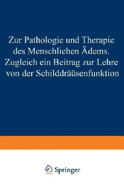 Buy Zur Pathologie Und Therapie Des Menschlichen Ödems Zugleich Ein Beitrag Zur Lehre Von Der Schilddrüs | by Hans Eppinger | Springer | by Hans Eppinger | Springer | by Hans Eppinger | Springer | by Hans Eppinger | Springer | by Hans Eppinger | Springer | by Hans Eppinger | Springer | by Hans Eppinger | Springer | by Hans Eppinger | Springer | by Hans Eppinger | Springer | by Hans Eppinger | Springer | by Hans Eppinger | Springer | by Hans Eppinger | Springer | by Hans Eppinger | Springer | by Hans — BookShops.in