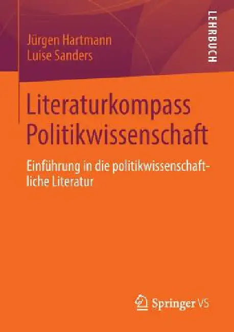 Buy Literaturkompass Politikwissenschaft (English, Jürgen Hartmann | Luise Sanders) — BookShops.in