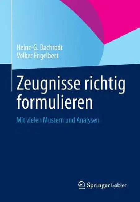 Buy Zeugnisse Richtig Formulieren (English, Heinz-G Dachrodt | Volker Engelbert) — BookShops.in