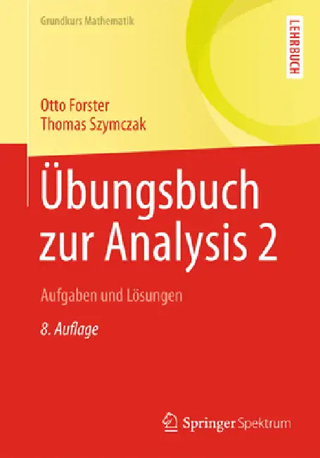Buy Übungsbuch Zur Analysis 2 (English, Otto Forster | Thomas Szymczak) — BookShops.in
