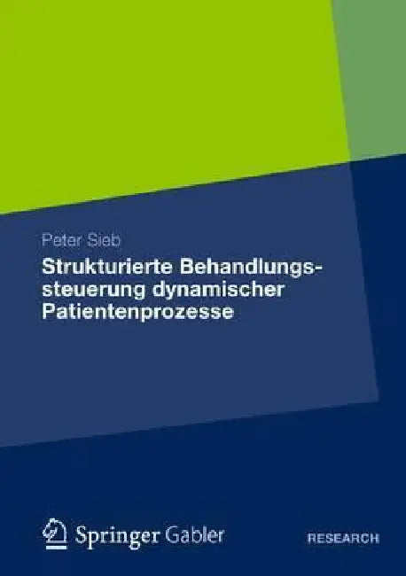 Buy Strukturierte Behandlungssteuerung Dynamischer Patientenprozesse | by Peter Sieb | Springer Gabler | by Peter Sieb | Springer Gabler | by Peter Sieb | Springer Gabler | by Peter Sieb | Springer Gabler | by Peter Sieb | Springer Gabler | by Peter Sieb | Springer Gabler | by Peter Sieb | Springer Gabler | by Peter Sieb | Springer Gabler | by Peter Sieb | Springer Gabler | by Peter Sieb | Springer Gabler | by Peter Sieb | Springer Gabler | by Peter Sieb | Springer Gabler | by Peter Sieb | Springer  — BookShops.in