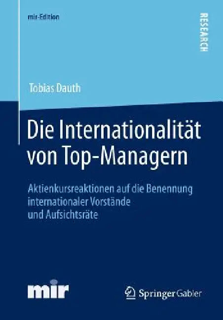 Die Internationalität Von Top-Managern (English, Tobias Dauth)