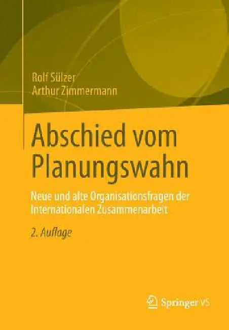 Buy Abschied Vom Planungswahn (English, Rolf Sülzer | Arthur Zimmermann) — BookShops.in
