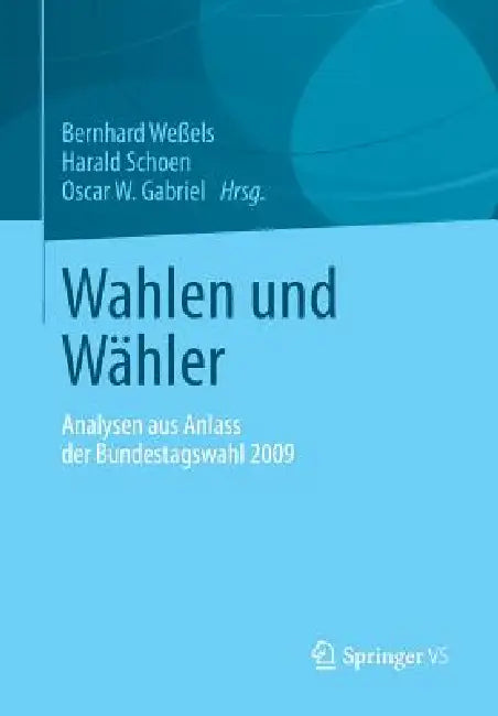 Buy Wahlen Und Wähler (English, Bernhard Weßels | Harald Schoen | Oscar W. Gabriel) — BookShops.in