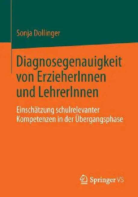 Buy Diagnosegenauigkeit Von Erzieherinnen Und Lehrerinnen (English, Sonja Dollinger) — BookShops.in