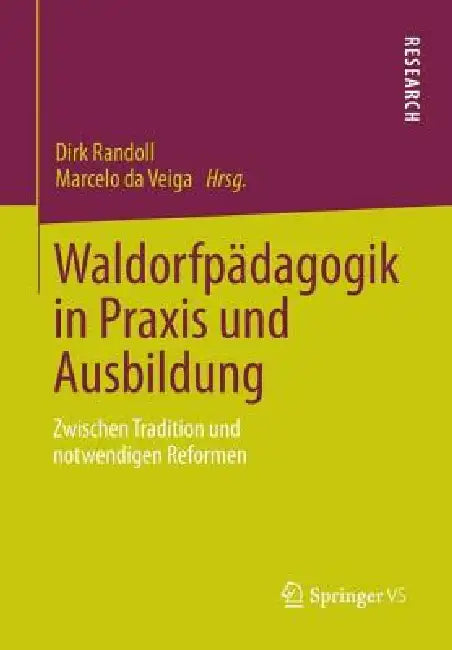 Buy Waldorfpädagogik in PRAXIS Und Ausbildung (English, Dirk Randoll | Marcelo Da Veiga) — BookShops.in
