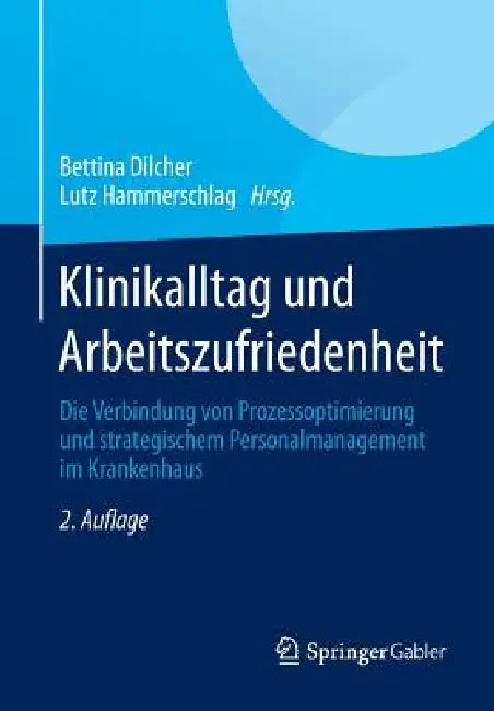 Buy Klinikalltag Und Arbeitszufriedenheit (English, Bettina Dilcher | Lutz Hammerschlag) — BookShops.in