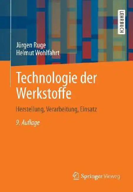Buy Technologie Der Werkstoffe (English, Jürgen Ruge | Helmut Wohlfahrt) — BookShops.in
