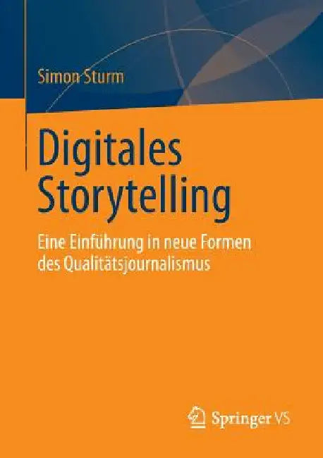 Buy Digitales Storytelling (English, Simon Sturm) — BookShops.in