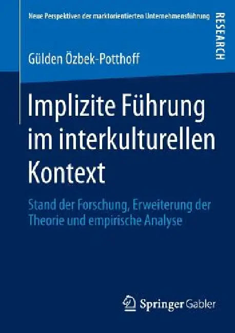 Buy Implizite Führung Im Interkulturellen Kontext (English, Gülden Özbek-Potthoff) — BookShops.in