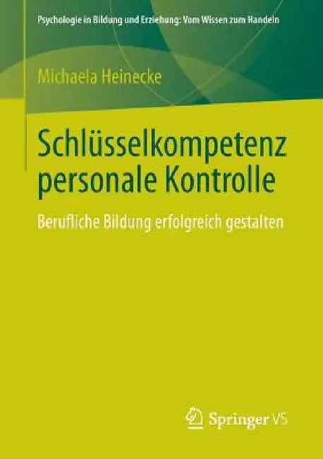 Schlüsselkompetenz Personale Kontrolle (English, Michaela Heinecke)
